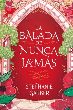 ÉRASE UNA VEZ UN CORAZÓN 02. LA BALADA DE NUNCA JAMÁS | 9788419130808 | GARBER, STEPHANIE