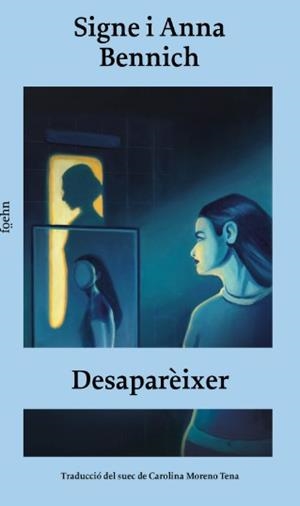 DESAPARÈIXER | 9791399059021 | BENNICH, SIGNE / BENNICH, ANNA