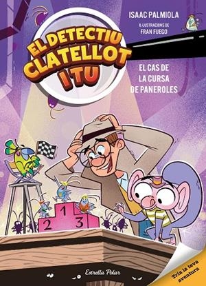 DETECTIU CLATELLOT I TU 04. EL CAS DE LA CURSA DE PANEROLES | 9791387782610 | PALMIOLA, ISAAC / FUEGO, FRAN