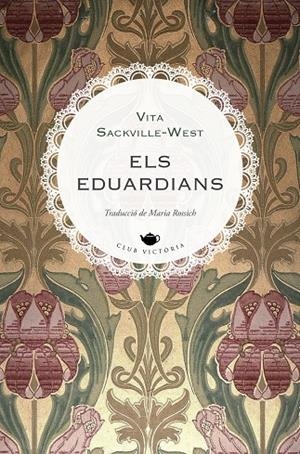EDUARDIANS, ELS | 9788419474797 | SACKVILLE-WEST, VITA