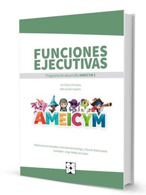 FUNCIONES EJECUTIVAS. PROGRAMA AMEICYM 1. MANUAL DEL MAESTRO + TARJETAS | 9788410119055 | GARCIA GONZALEZ, NOELIA / HERVIAS, IRENE