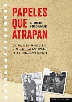 PAPELES QUE ATRAPAN | 9788413699790 | PEREZ-OLIVARES, ALEJANDRO