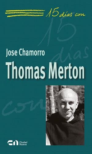 THOMAS MERTON | 9788497156325 | CHAMORRO GARCIA, JOSE