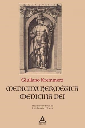 MEDICINA HERMETICA / MEDICINA DEI | 9788418373930 | KREMMERZ, GIULIANO