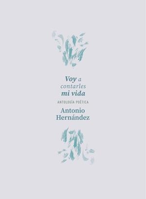 VOY A CONTARLES MI VIDA | 9791387766207 | HERNANDEZ, ANTONIO