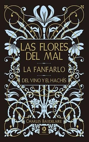 FLORES DEL MAL, LAS / LA FANFARLO / DEL VINO Y EL HACHÍS | 9788497946780 | BAUDELAIRE, CHARLES