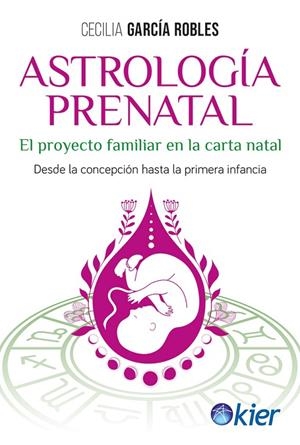 ASTROLOGÍA PRENATAL | 9788418801693 | GARCÍA, CECILIA