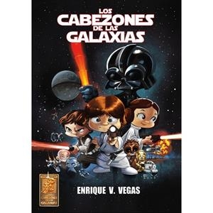 CABEZONES DE LAS GALAXIAS, LOS (INTEGRAL) | 9791387689506 | VEGAS, ENRIQUE V.