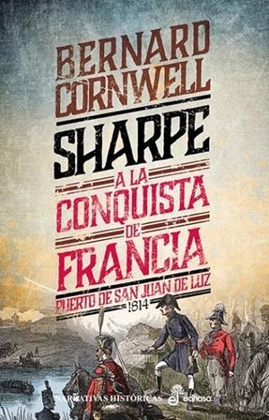 SHARPE A LA CONQUISTA DE FRANCIA (XVIII) | 9788435065412 | CORNWELL, BERNARD
