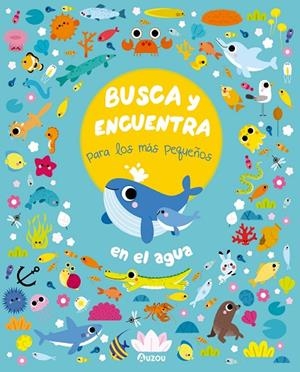 EN EL AGUA. BUSCA Y ENCUENTRA PARA LOS MAS PEQUEÑOS | 9791039509985