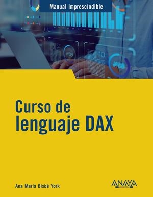 CURSO DE LENGUAJE DAX | 9788441550841 | BISBÉ YORK, ANA MARÍA
