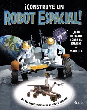 CONSTRUYE UN ROBOT ESPACIAL! | 9788469645208 | ROBERTSON, EVE / SPARROW, GILES / WILSHER, JANE