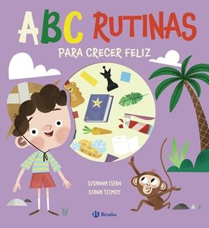 ABC RUTINAS PARA CRECER FELIZ | 9788469645567 | ISERN, SUSANNA