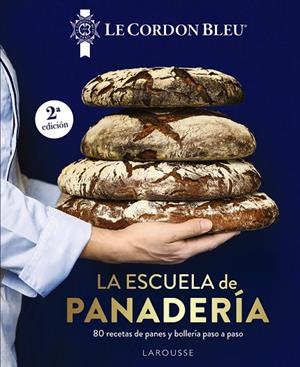 ESCUELA DE PANADERÍA, LA. LE CORDON BLEU | 9791387520182 | LE CORDON BLEU®