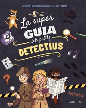 SUPERGUIA DELS PETITS DETECTIUS, LA | 9791387520205 | MEYER, AURORE