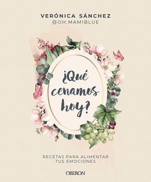 QUÉ CENAMOS HOY | 9788441552500 | SÁNCHEZ, VERÓNICA (@OH.MAMIBLUE)