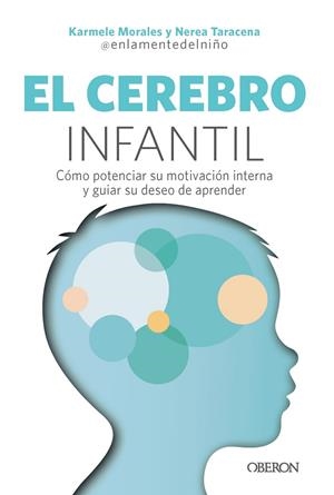 CEREBRO INFANTIL, EL | 9788441552456 | MORALES ASPRA, KARMELE / TARACENA CASTELLVÍ (@ENLAMENTEDELNINO), NEREA