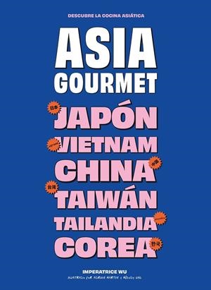 ASIA GOURMET | 9788419043740 | WU, IMPERATRICE