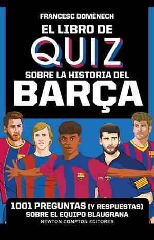 LIBRO DE QUIZ SOBRE LA HISTORIA DEL BARÇA, EL | 9791387575021 | DOMENECH, FRANCESC