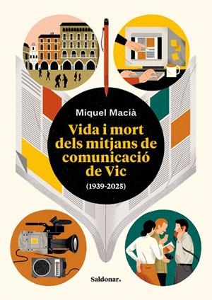 VIDA I MORT DELS MITJANS DE COMUNICACIÓ DE VIC (1939-2025) | 9788419571618 | MACIA, MIQUEL