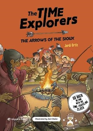 TIME EXPLORERS 05. THE ARROWS OF THE SIOUX | 9788419898609 | ORTIZ CASAS, JORDI