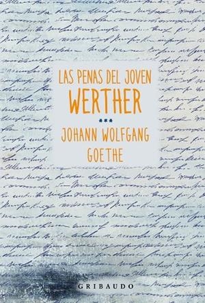 PENAS DEL JOVEN WERTHER, LAS | 9788412978278 | GOETHE, JOHANN WOLFGANG
