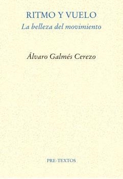 RITMO Y VUELO | 9788410309579 | GALMÉS CEREZO, ÁLVARO