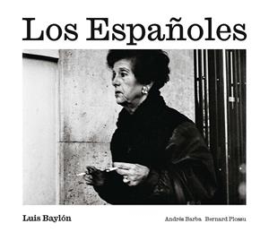 ESPAÑOLES, LOS | 9788410290419 | BAYLÓN, LUIS