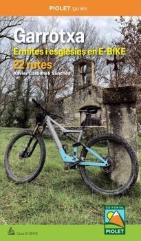GARROTXA. ERMITES I ESGLESIES EN E-BIKE | 9788412902792 | CARBONELL SÁNCHEZ, XAVIER