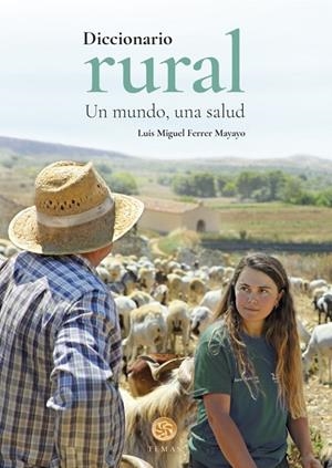 DICCIONARIO RURAL | 9788483216378 | FERRER MAYAYO, LUIS MIGUEL