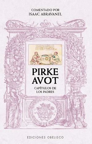 PIRKE AVOT. CAPÍTULOS DE LOS PADRES | 9788411722889 | ABRAVANEL, ISAAC