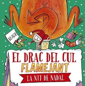 DRAC DEL CUL FLAMEJANT, EL. LA NIT DE NADAL! | 9788491457664 | BEACH