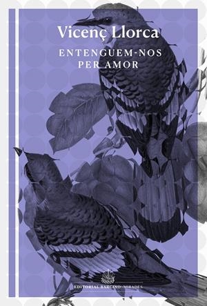ENTENGUEM-NOS PER AMOR | 9788416726493 | LLORCA, VICENÇ