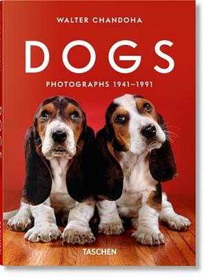 DOGS PHOTOGRAPHS 1941-1991 | 9783754400258 | CHANDOHA, WALTER