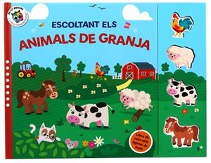 ESCOLTANT ELS ANIMALS DE LA GRANJA | 9788742556085