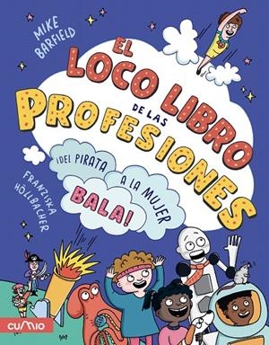 LOCO LIBRO DE LAS PROFESIONES, EL | 9788482897721 | BARFIELD, MIKE / HOELLBACHER, FRANZISKA