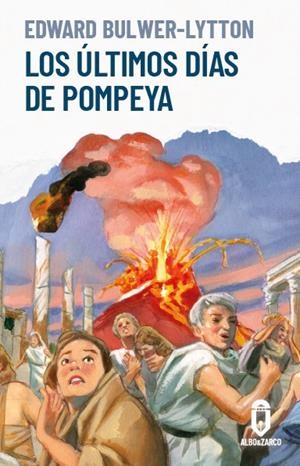 ÚLTIMOS DÍAS DE POMPEYA, LOS | 9788412588293 | BULWER-LYTTON, EDWARD