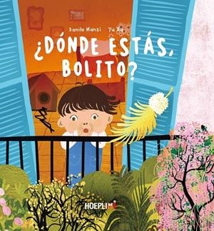 DÓNDE ESTÁS, BOLITO? | 9791254990551 | MANZI, DNAILO / XU, YU