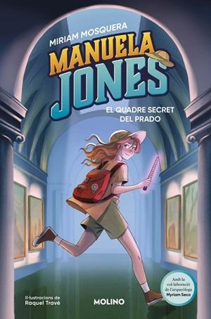 MANUELA JONES 03. EL QUADRE SECRET DEL PRADO | 9788427249592 | MOSQUERA, MIRIAM/SECO ÁLVAREZ, MYRIAM