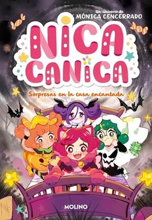 NICA CANICA 06. SORPRESAS EN LA CASA ENCANTADA | 9788427250215 | CENCERRADO, MÓNICA