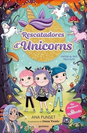 RESCATADORES D'UNICORNS 08. VIATGE AL PAÍS DELS ELFS | 9788410395190 | PUNSET, ANA