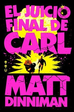 CARL EL MAZMORRERO 02. EL JUICIO FINAL DE CARL | 9788410466081 | DINNIMAN, MATT