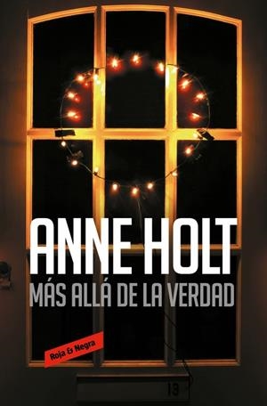 MÁS ALLÁ DE LA VERDAD (HANNE WILHELMSEN 7) | 9788410352759 | HOLT, ANNE