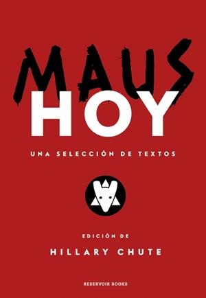 MAUS HOY | 9788419940100 | SPIEGELMAN, ART / CHUTE, HILLARY
