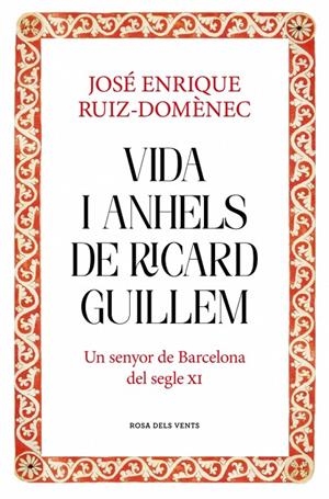 VIDA I ANHELS DE RICARD GUILLEM | 9788417909932 | RUIZ-DOMÈNEC, JOSÉ ENRIQUE