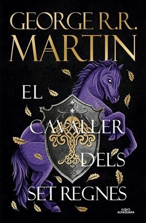 CAVALLER DELS SET REGNES, EL | 9788410190931 | MARTIN, GEORGE R. R.