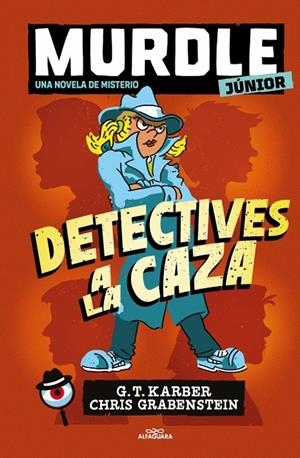 MURDLE JUNIOR. LA NOVELA 01. DETECTIVES A LA CAZA | 9788410489271 | KARBER, G. T.