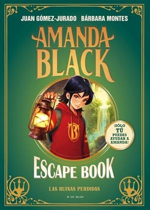 AMANDA BLACK ESCAPE BOOK : LAS RUINAS PERDIDAS | 9791387695026 | GÓMEZ-JURADO, JUAN / MONTES, BÁRBARA