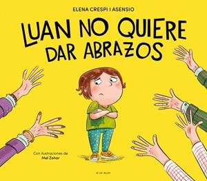LUAN NO QUIERE DAR ABRAZOS | 9788419910929 | CRESPI I ASENSIO, ELENA