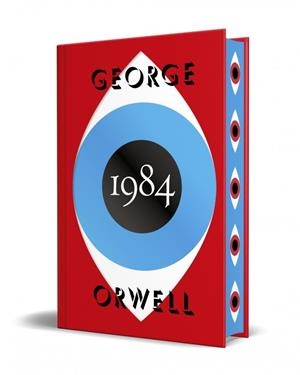 1984 (EDICIÓN DEFINITIVA AVALADA POR THE ORWELL ESTATE) (EDICIÓN ESPECIAL LIMITADA) | 9788466359573 | ORWELL, GEORGE